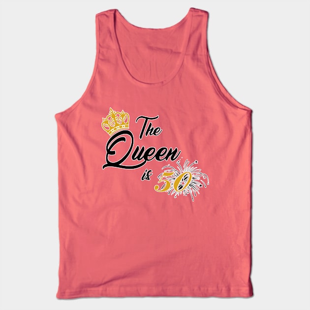 The queen is 50. 50th Birthday gift for fifty years old. Perfect present for mom mother dad father friend him or her Tank Top by SerenityByAlex